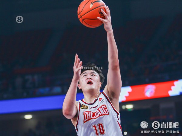 ：刘泽一四年顶薪续约浙江 吴前一年顶薪 明年变老将合同